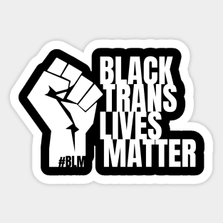 Black Trans-Lives Matter (W) - BLM, LGBTQ+ Sticker